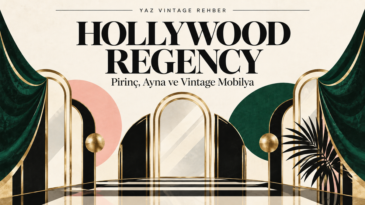 Yaz Vintage Rehber – Hollywood Regency, pirinç, ayna ve vintage mobilya kapak görseli